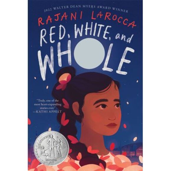 Red, White, and Whole: A Newbery Honor Award Winner -- Rajani Larocca - Picture 1 of 2